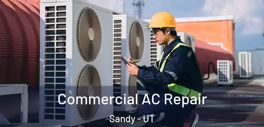  Commercial AC Repair Sandy - UT