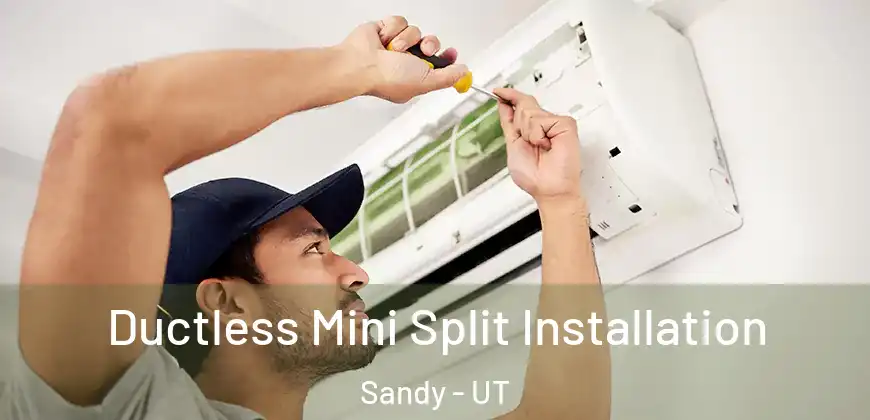  Ductless Mini Split Installation Sandy - UT
