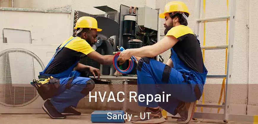  HVAC Repair Sandy - UT